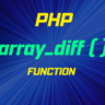 PHP's array_diff() Function